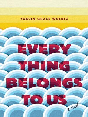 cover image of Everything Belongs to Us